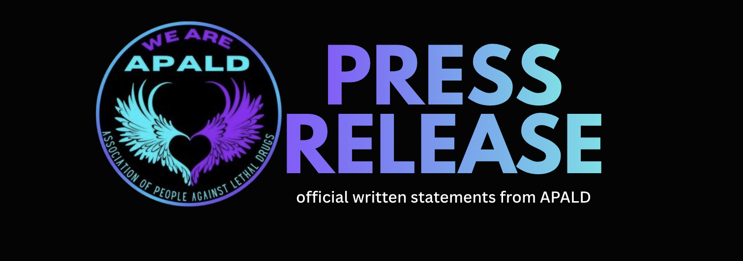 Association of People Against Lethal Drugs (APALD) Announces Conclusion of Partnership with United Against Fentanyl
